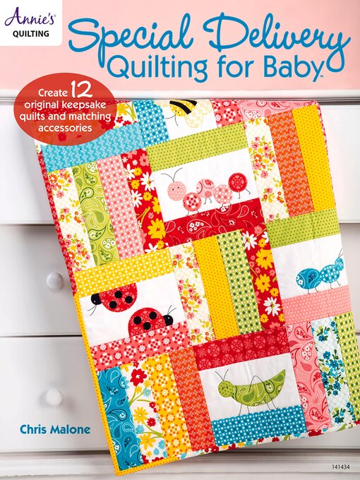 Title details for Special Delivery Quilting for Baby by Chris Malone - Available